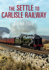 The Settle to Carlisle Railway Cover Image