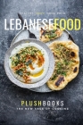 Lebanese Food: Enigmatic Flavors Made Easy (Cookbooks) Cover Image
