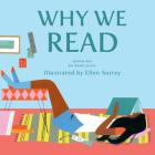 Why We Read: Quotations for Book Lovers By Ellen Surrey (Artist) Cover Image