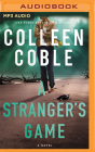 A Stranger's Game By Colleen Coble, Liz Hill (Read by) Cover Image