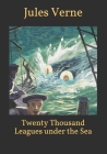 Twenty Thousand Leagues under the Sea By Jules Verne Cover Image