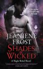 Shades of Wicked: A Night Rebel Novel By Jeaniene Frost Cover Image