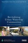 Revitalizing Urban Waterway Communities: Streams of Environmental Justice (Earthscan Studies in Water Resource Management) Cover Image