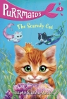 Purrmaids #1: The Scaredy Cat Cover Image