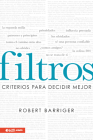 Filtros: Criterios Para Decidir Mejor By Robert Barriger Cover Image