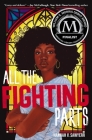All the Fighting Parts By Hannah V. Sawyerr Cover Image