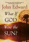 What If God Were the Sun? Cover Image