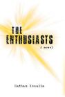 The Enthusiasts By Nathan Kowalla Cover Image