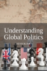 Understanding Global Politics Cover Image