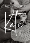 Kate: The Novel By Kaylee McGinnis Cover Image
