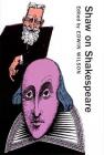 Shaw on Shakespeare (Applause Books) By George Bernard Shaw Cover Image