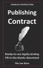 Publishing Contract: Ready-to-use, legally binding, fill-in-the-blanks law firm template with instructions. By Law Store Cover Image