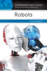 Robots: A Reference Handbook (Contemporary World Issues) Cover Image