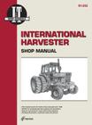 International Harvester Shop Manual Ih-202 (I & T Shop Service Manuals)  By Penton Staff Cover Image