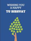 Wishing You a Happy Tu Bishvat: Custom-Designed Notebook By Youpaper Mepaper Cover Image
