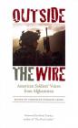 Outside the Wire: American Soldiers' Voices from Afghanistan By Christine Dumaine Leche (Editor), Brian Turner (Foreword by) Cover Image