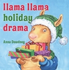 Llama Llama Holiday Drama By Anna Dewdney Cover Image