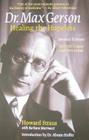 Dr. Max Gerson Healing the Hopeless By Howard Straus Cover Image