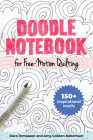 Doodle Notebook for Free-Motion Quilting: 150+ Inspirational Motifs Cover Image
