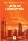 Statik Der Stabtragwerke By Walter Wunderlich, Gunter Kiener Cover Image