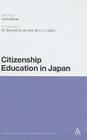 Citizenship Education in Japan (Continuum Studies in Educational Research) By Norio Ikeno (Editor), Bernard Crick (Foreword by), John J. Cogan (Foreword by) Cover Image