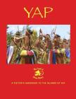 Yap - the Land of Stone Money: A Visitor's Handbook to the Islands of Yap By Tim Rock Cover Image
