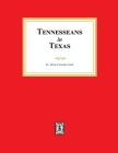 Tennesseans in Texas By Helen Marsh, Timothy Marsh Cover Image