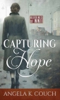 Capturing Hope: Heroines of WWII Cover Image