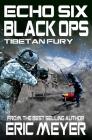 Echo Six: Black Ops 7 - Tibetan Fury By Eric Meyer Cover Image