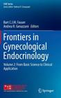Frontiers in Gynecological Endocrinology: Volume 2: From Basic Science to Clinical Application (Isge) By Bart C. J. M. Fauser (Editor), Andrea R. Genazzani (Editor) Cover Image