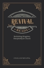 Revival Ready: Rethinking Kingdom, Discipleship & Church By Steve Uppal, Esther Uppal Cover Image