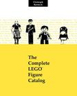 The Complete LEGO Figure Catalog: 1st Edition Cover Image