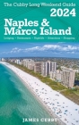 NAPLES & MARCO ISLAND The Cubby 2024 Long Weekend Guide By James Cubby Cover Image