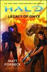 Halo: Legacy of Onyx By Matt Forbeck Cover Image