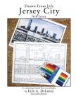 Drawn From Life Jersey City, New Jersey: a coloring book for everybody Cover Image