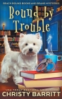 Bound by Trouble By Christy Barritt Cover Image