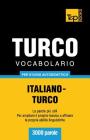 Vocabolario Italiano-Turco per studio autodidattico - 3000 parole Cover Image
