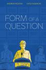 Form of a Question By Andrew J. Rostan, Kate Kasenow (Illustrator) Cover Image