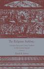 The Religious Sublime: Christian Poetry and Critical Tradition in 18th-Century England By David B. Morris Cover Image