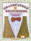 Grandfather Remembers: Memories for My Grandchild By Judith Levy Cover Image