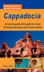 Cappadocia: A travel guide through the land of fairychimneys and rock castles By Susanne Oberheu, Michael Wadenpohl Cover Image