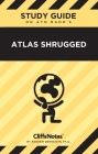 CliffsNotes on Rand's Atlas Shrugged: Literature Notes By Andrew Bernstein Cover Image