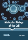 Molecular Biology of the Cell By Erik Pierre (Editor) Cover Image