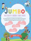 Jumbo activity book for kids: For kindergarten and Preschool kids learning the Numbers and tracing letters and much more By Unviers Des Enfants Cover Image