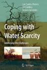 Coping with Water Scarcity: Addressing the Challenges By Luis Santos Pereira, Ian Cordery, Iacovos Iacovides Cover Image