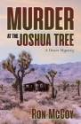 Murder at the Joshua Tree: A Desert Mystery Cover Image