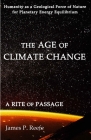 The Age of Climate Change By James P. Reefe Cover Image