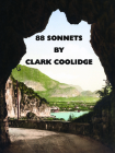 88 Sonnets (Fence Modern Poets) By Clark Coolidge Cover Image