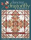 Dancing Dragonfly Quilts-Print-on-Demand-Edition: 12 Captivating Projects, Design & Piecing Options, 6 Block Variations Cover Image