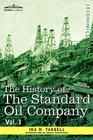 The History of the Standard Oil Company, Vol. I (in Two Volumes) By Ida M. Tarbell, Danny Schechter (Introduction by) Cover Image